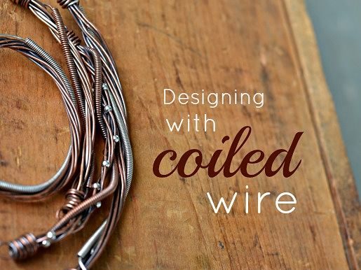 Designing with coiled wire by Cindy Wimmer